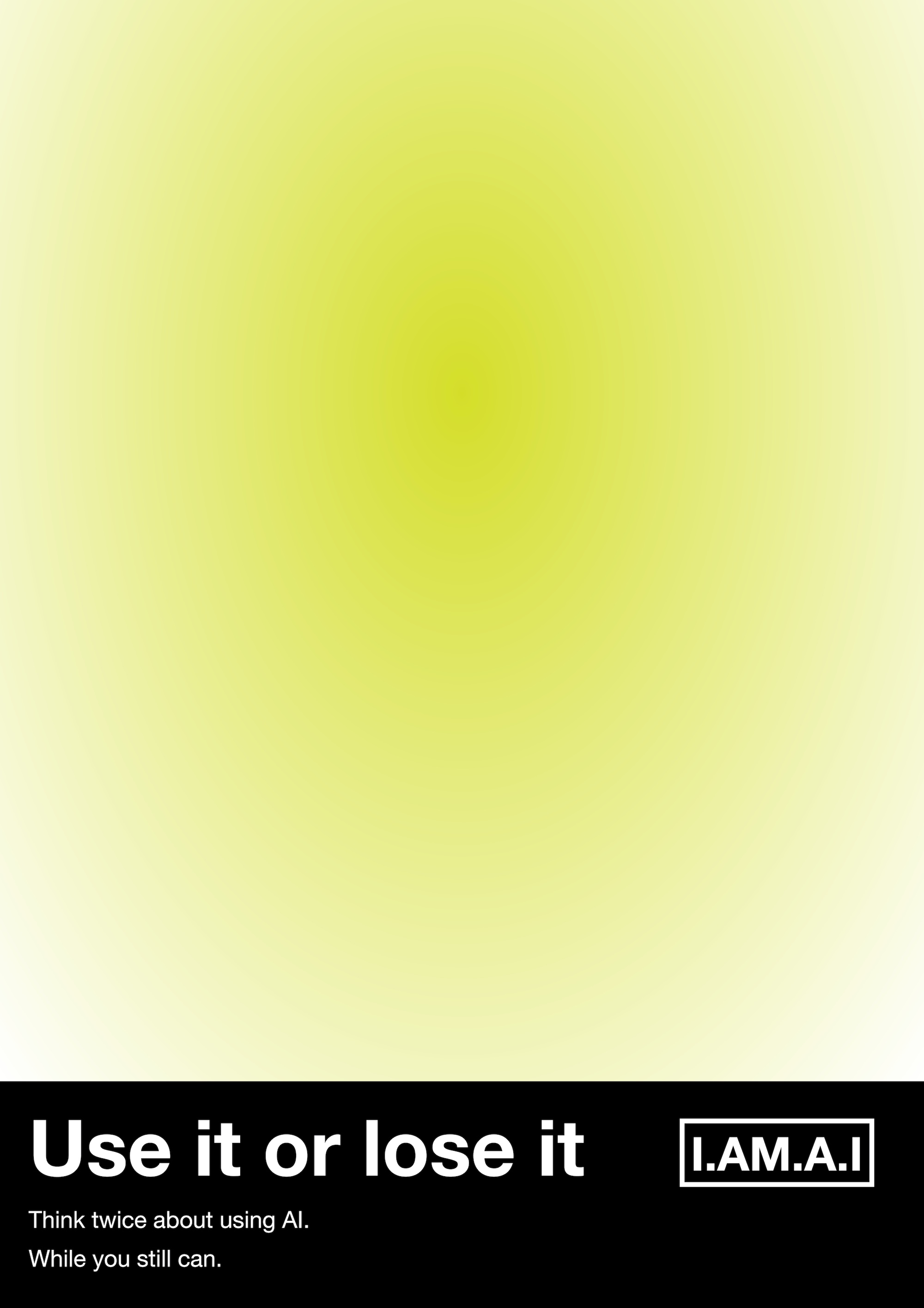 Use it or Lost it - Poster A